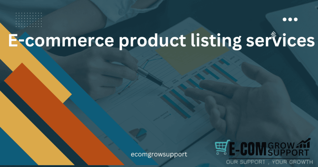 E commerce product listing services
