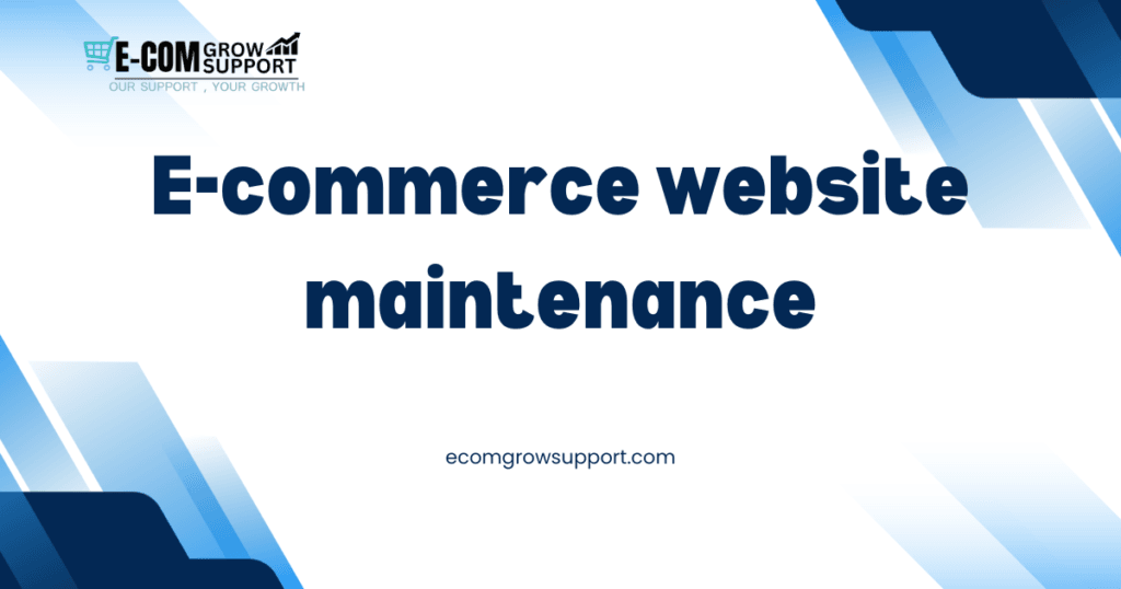 E commerce website maintenance
