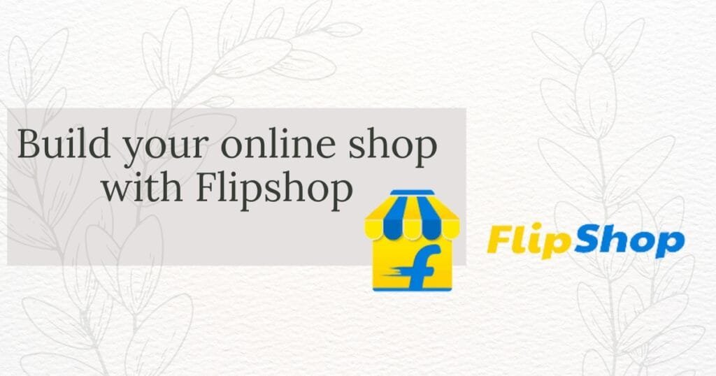 Flipshop Website Builder : A Complete Guide to Building Your E-commerce Store Easily 1 Flipshop Website Builder : A Complete Guide to Building Your E-commerce Store Easily