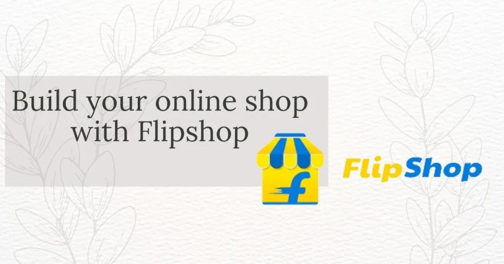 Flipshop Website Builder : A Complete Guide to Building Your E-commerce Store Easily 1 Flipshop Website Builder : A Complete Guide to Building Your E-commerce Store Easily