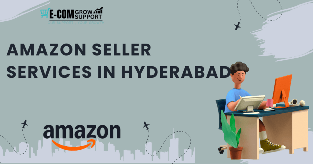 Amazon Seller Services in Hyderabad