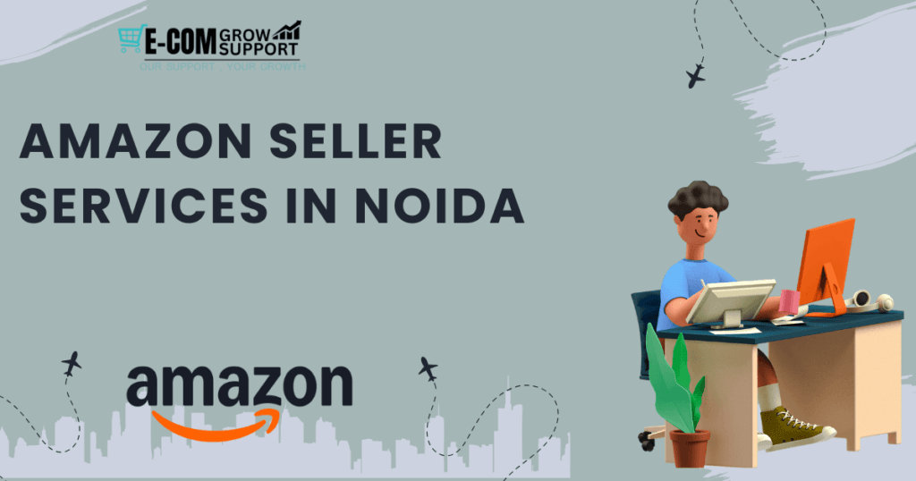 Amazon Seller Services in Noida