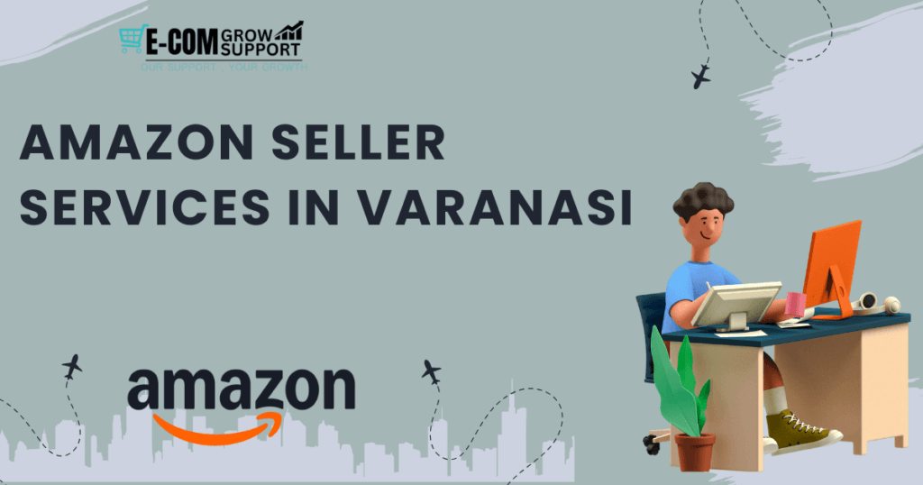 Amazon Seller Services in Varanasi