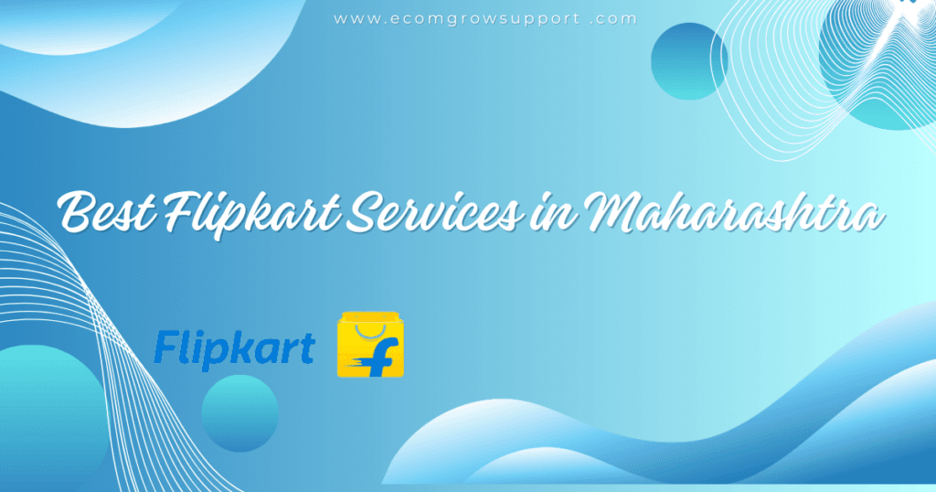 Best Flipkart Services in Maharashtra 1