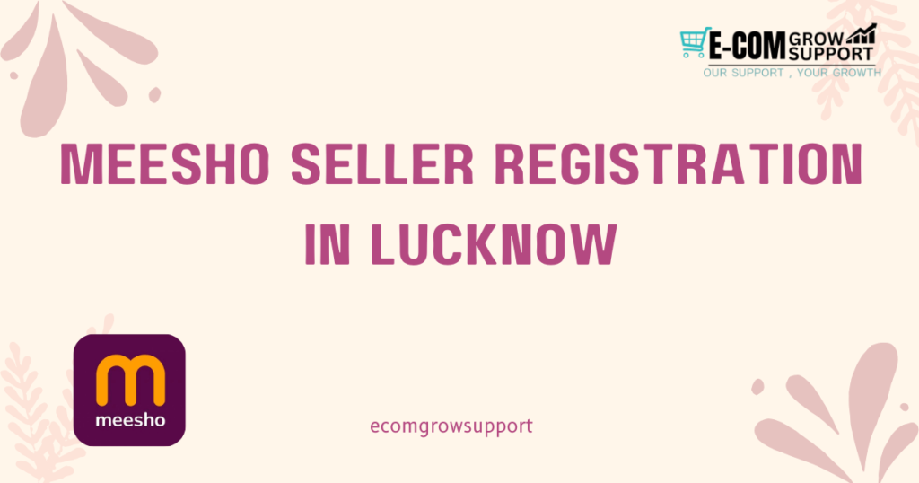 meesho seller registartion in lucknow