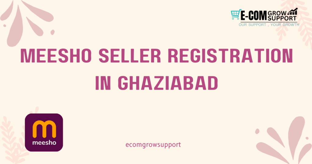 meesho seller registration in ghaziabad