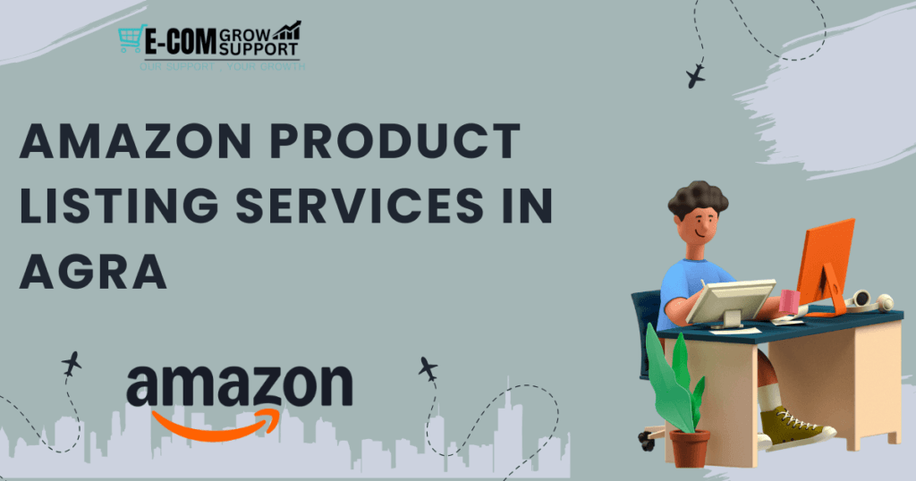Amazon Product Listing Services in Agra