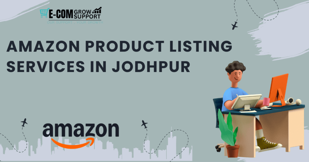 Amazon Product Listing Services in Jodhpur
