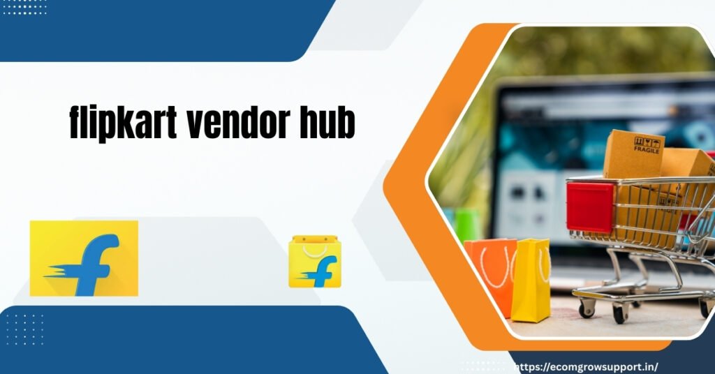 flipkart vendor hub