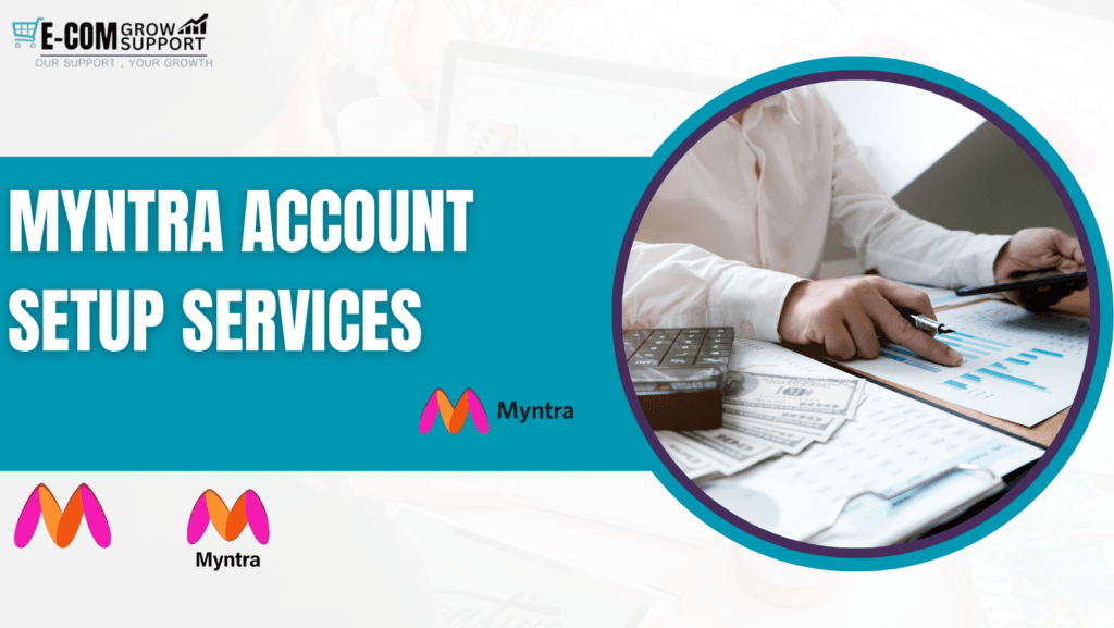 Myntra account setup services