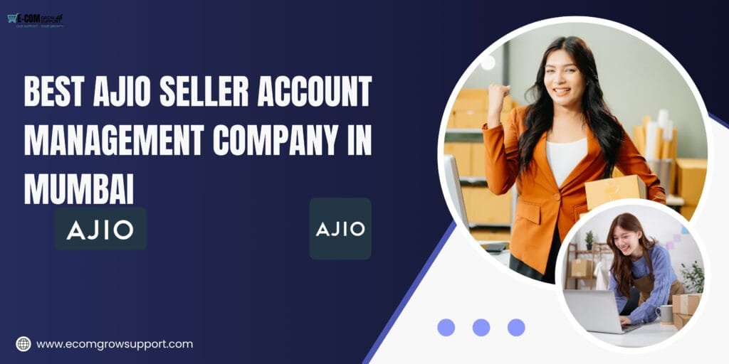 Best AJIO Seller Account Management Company in Mumbai 2