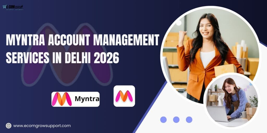 Myntra Account Management Services in Delhi 2026