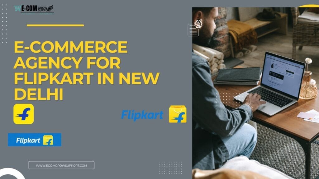 E commerce agency for Flipkart in New Delhi
