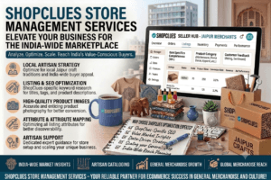 ShopClues Store Management Services: 10 Powerful Strategies for Successful Online Business Growth 1 ShopClues Store Management Services