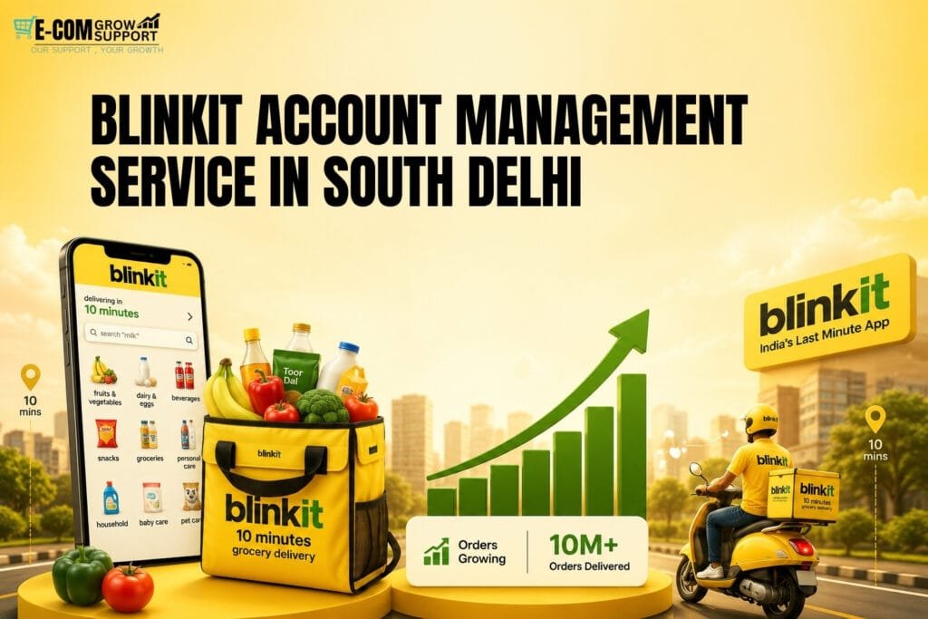 Blinkit Account Management South Delhi