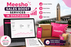 Meesho Sales Boost Services in Ghaziabad: 5 Smart Strategies for Sustainable Seller Growth 1 Meesho Sales Boost Services in Ghaziabad