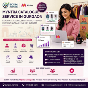 Myntra Catalogue Management Service in Gurgaon: 7 Powerful Ways to Manage Your Marketplace Catalog 1 Myntra Catalogue Management Service in Gurgaon