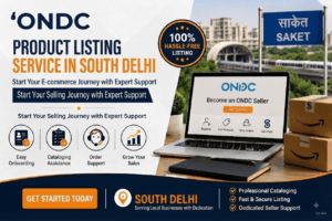 ONDC Product Listing Service South Delhi