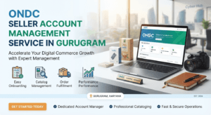 ONDC Seller Account Management Gurugram: 9 Powerful Benefits for Successful Digital Commerce Growth 1 ONDC Seller Account Management Gurugram