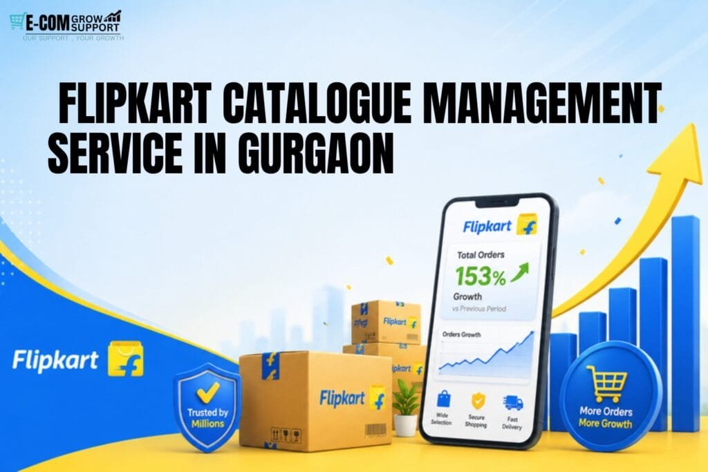 Flipkart Catalogue Management in Gurgaon: 6 Proven Ways to Keep Your Store Organized 7 Flipkart Catalogue Management in Gurgaon