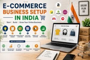 E-Commerce Business Setup Services in India: 7 Effective Ways to Build Your Online Business 1 E-Commerce Business Setup Services in India