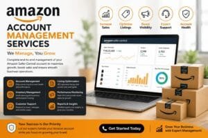 Amazon Account Management Services: 7 Effective Ways to Manage Your Seller Account 1 Amazon Account Management Services
