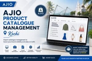 AJIO Product Catalogue Management in Kochi: 8 Effective Ways to Improve Your Catalogue 1 AJIO Product Catalogue Management in Kochi