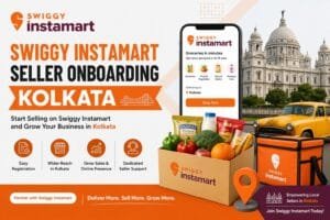 Swiggy Instamart Seller Onboarding in Kolkata