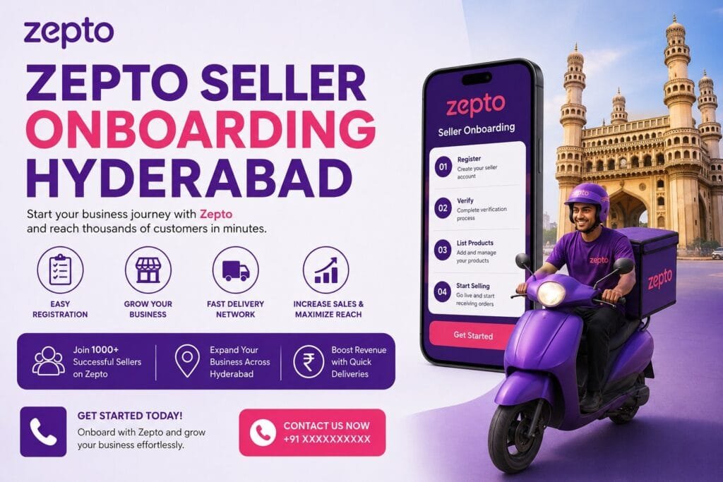 Zepto Seller Onboarding in Hyderabad: 6 Effective Steps for a Smooth Start 13 Zepto Seller Onboarding in Hyderabad