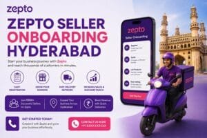 Zepto Seller Onboarding in Hyderabad
