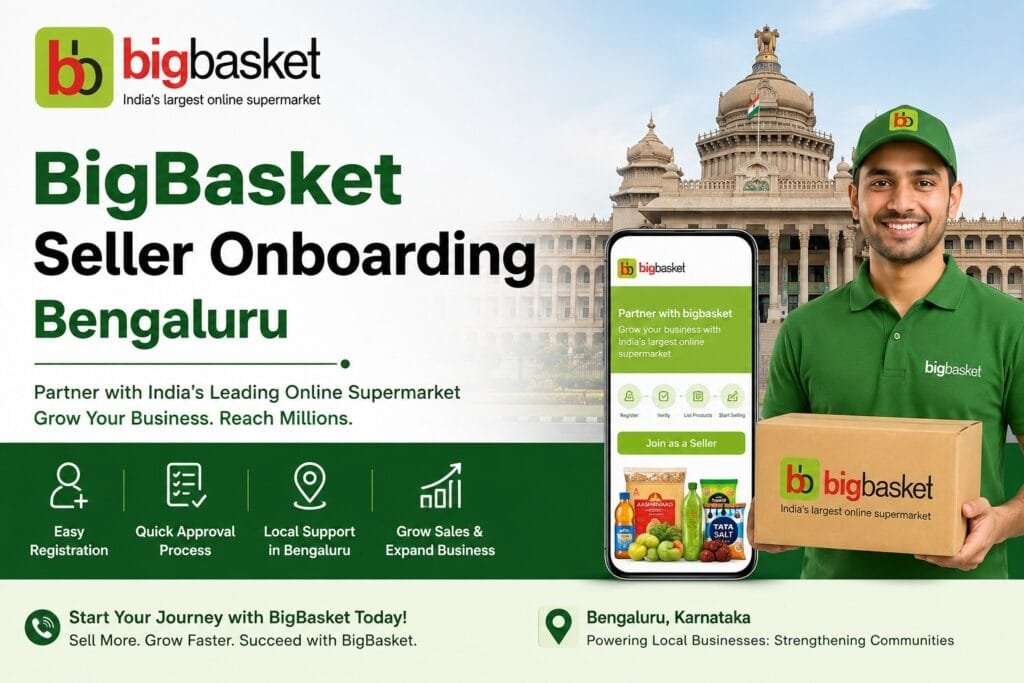 BigBasket Seller Onboarding in Bengaluru: 5 Effective Steps for a Smooth Start 15 BigBasket Seller Onboarding in Bengaluru