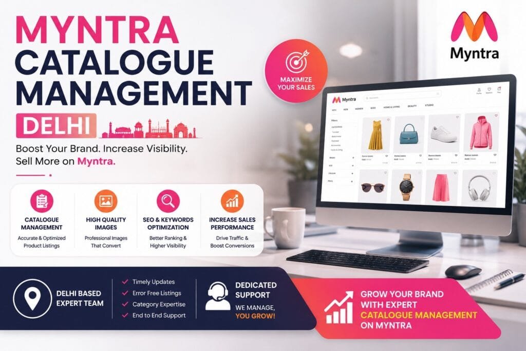 Myntra Catalogue Management in Delhi