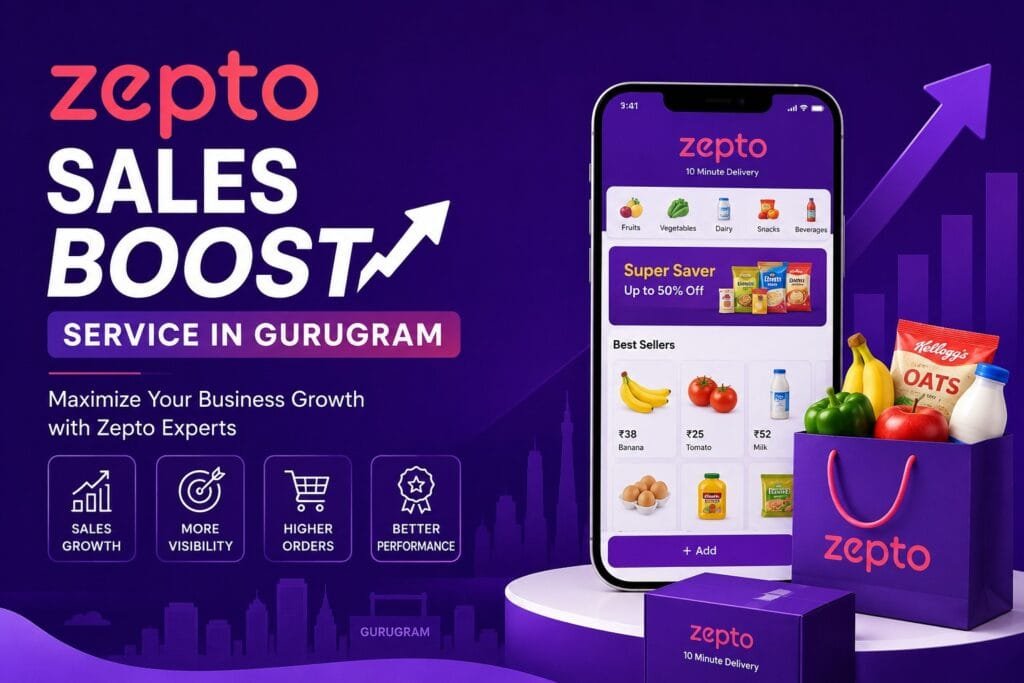 Zepto Sales Boost Service in Gurugram