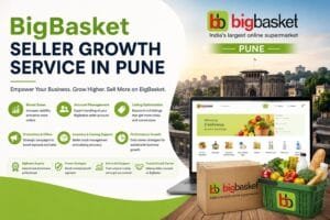 BigBasket Seller Growth Service in Pune
