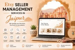 Etsy Seller Management Services in Jaipur