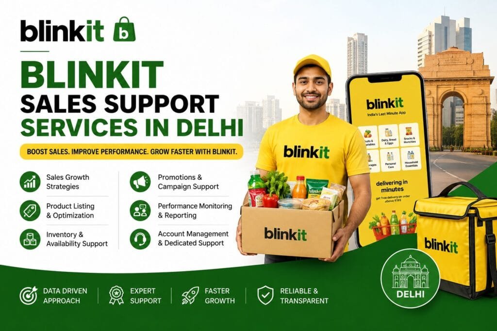 Blinkit Sales Support Services in Delhi