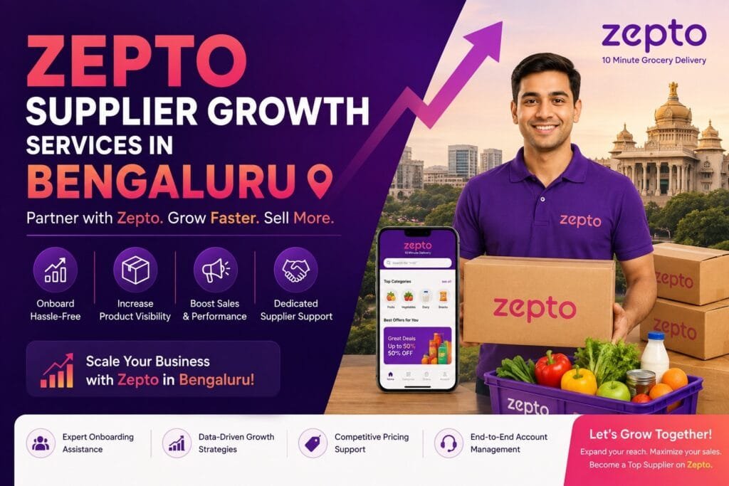 Zepto Supplier Growth Services in Bengaluru