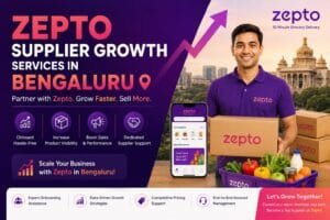 Zepto Supplier Growth Services in Bengaluru