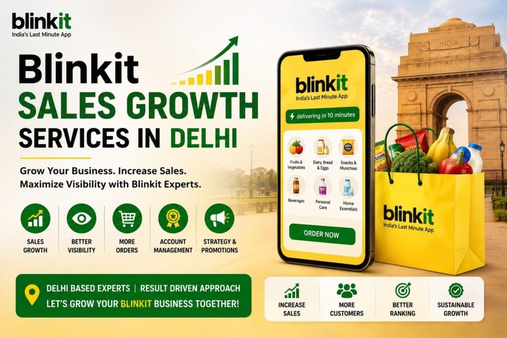 Blinkit Sales Growth Services in Delhi