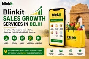 Blinkit Sales Growth Services in Delhi: 4 Smart Strategies for Stronger Quick-Commerce Growth 1 Blinkit Sales Growth Services in Delhi