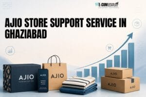 AJIO Store Support Service in Ghaziabad: 4 Proven Ways to Manage Your Store Better 1 AJIO Store Support Service in Ghaziabad