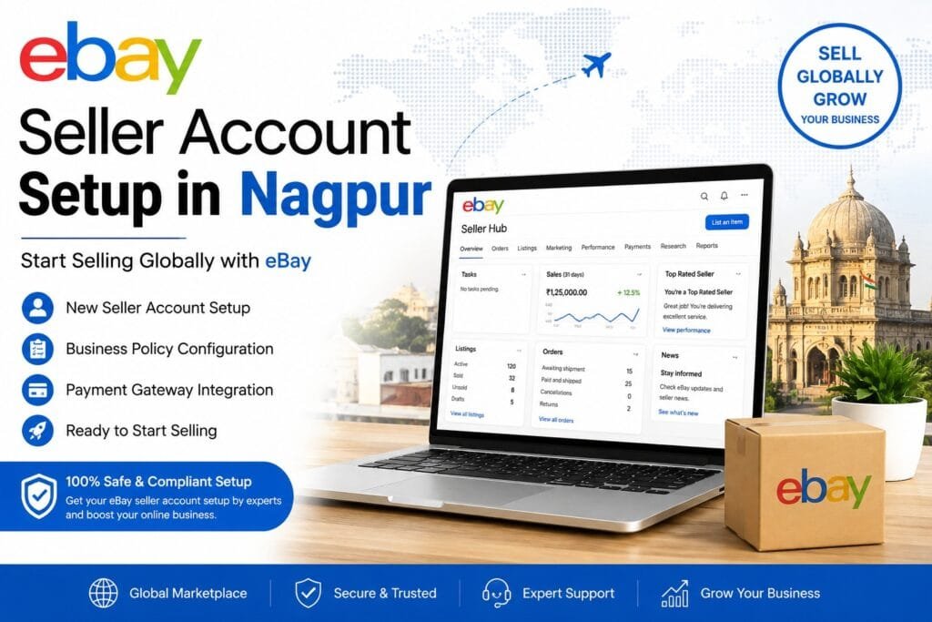 eBay Seller Account Setup in Nagpur: 6 Effective Steps for a Smooth Start 15 eBay Seller Account Setup in Nagpur