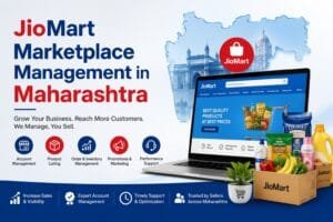 JioMart Marketplace Management in Maharashtra: 8 Effective Ways to Manage Your Online Store 1 JioMart Marketplace Management in Maharashtra