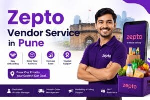 Zepto Vendor Service in Pune