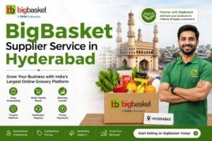 BigBasket Supplier Service in Hyderabad: 7 Practical Ways to Build a Stronger Supply Network 1 BigBasket Supplier Service in Hyderabad