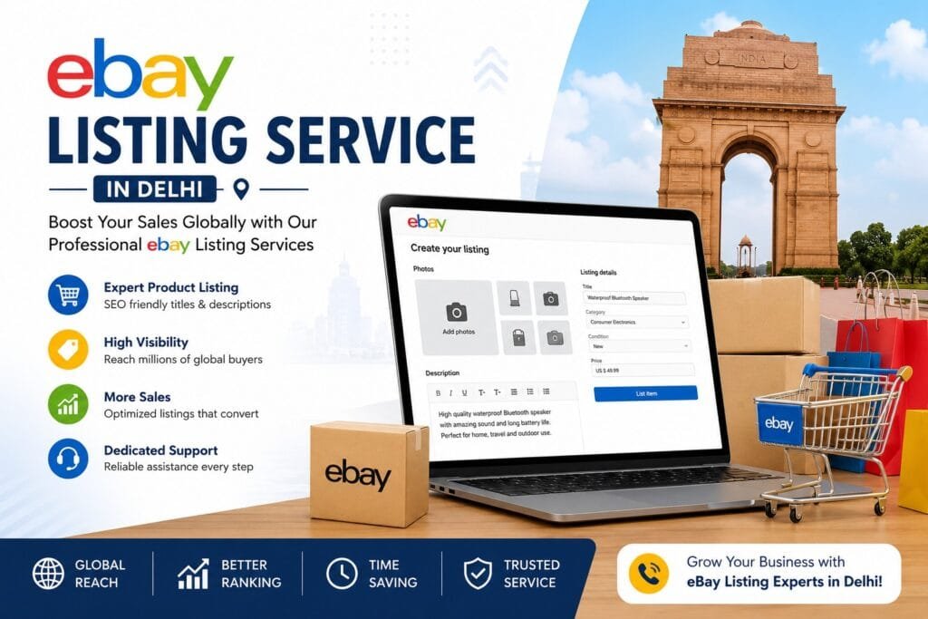 eBay Listing Service in Delhi: 6 Smart Ways to Create Better Product Listings 7 eBay Listing Service in Delhi