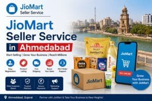 JioMart Seller Service in Ahmedabad: 5 Smart Ways to Build a Stronger Marketplace Business 1 JioMart Seller Service in Ahmedabad