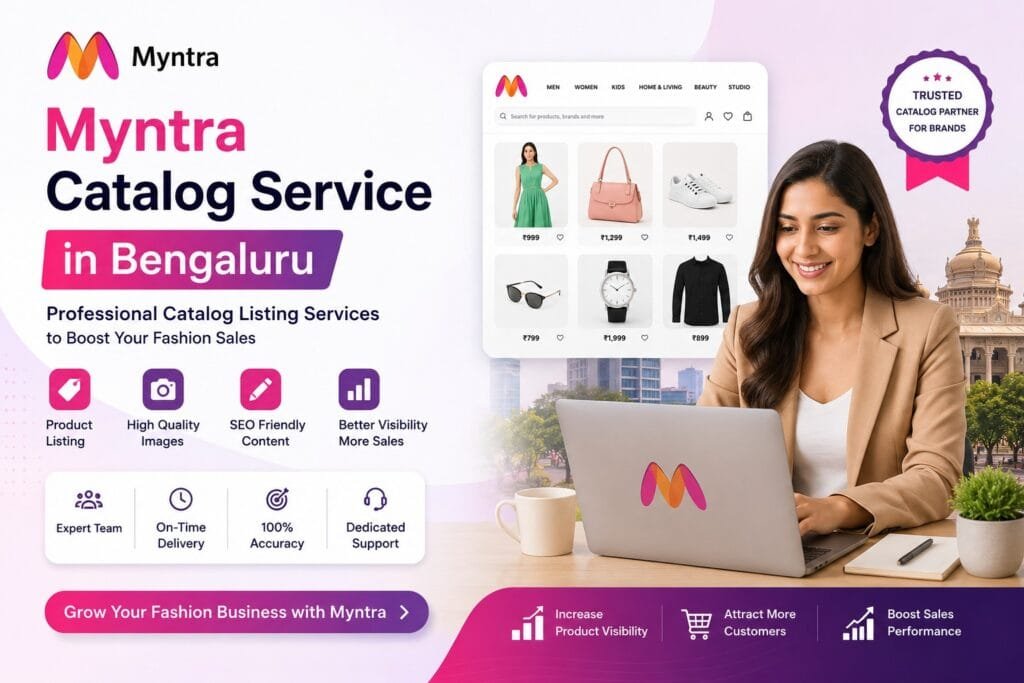 Myntra Catalog Service in Bengaluru: 4 Smart Ways to Build a Better Fashion Catalogue 13 Myntra Catalog Service in Bengaluru