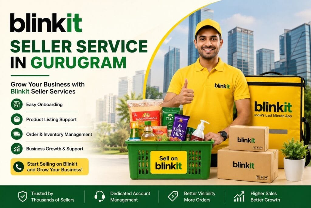 Blinkit Seller Service in Gurugram