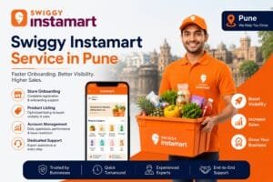 Swiggy Instamart Service in Pune: 5 Smart Ways to Grow Your Quick-Commerce Business 1 Swiggy Instamart Service in Pune
